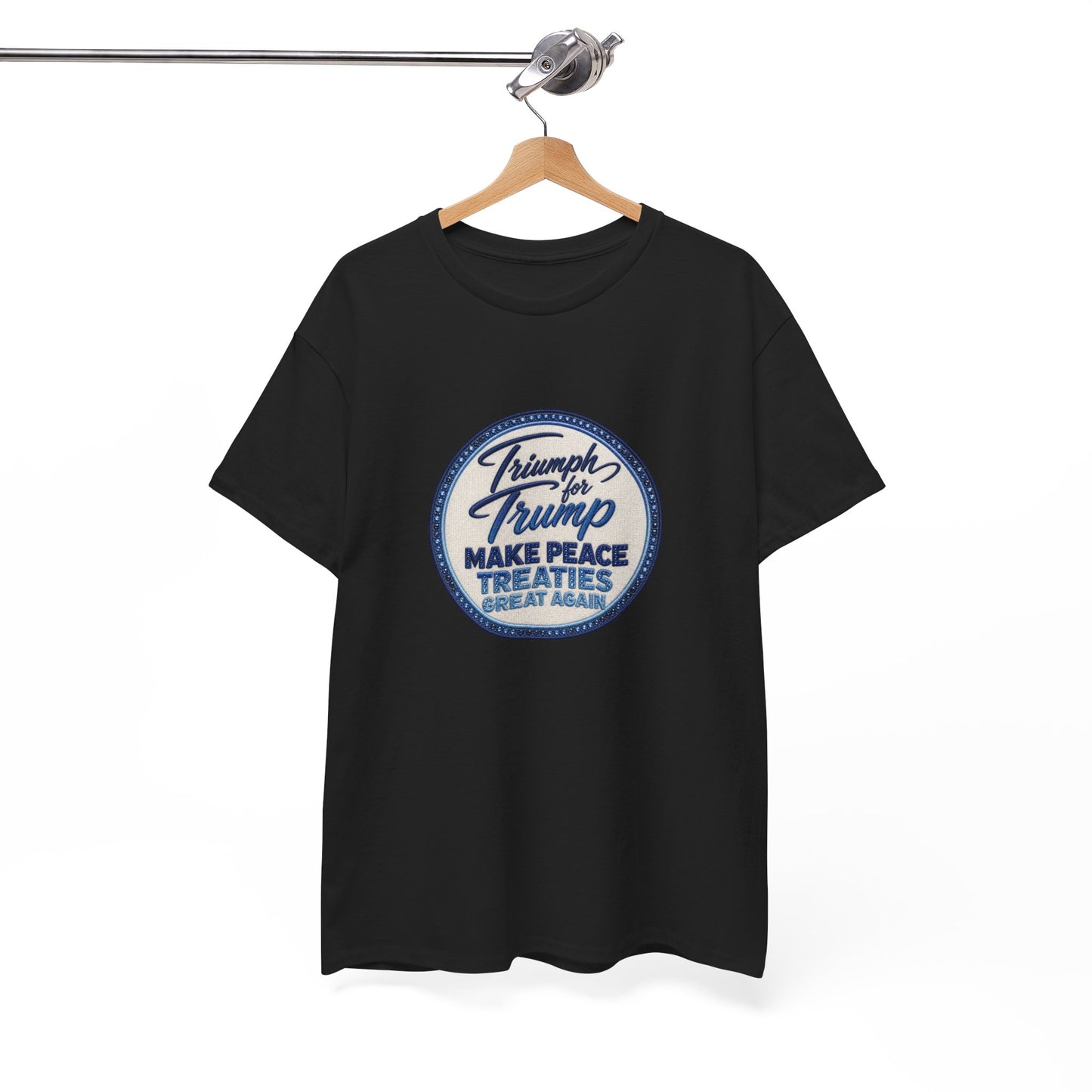 "Make Peace Treaties Great Again" Embroidery Badge Pattern T-Shirt - MADE TO ORDER ✨ CUSTOMIZABLE WITHIN REASON