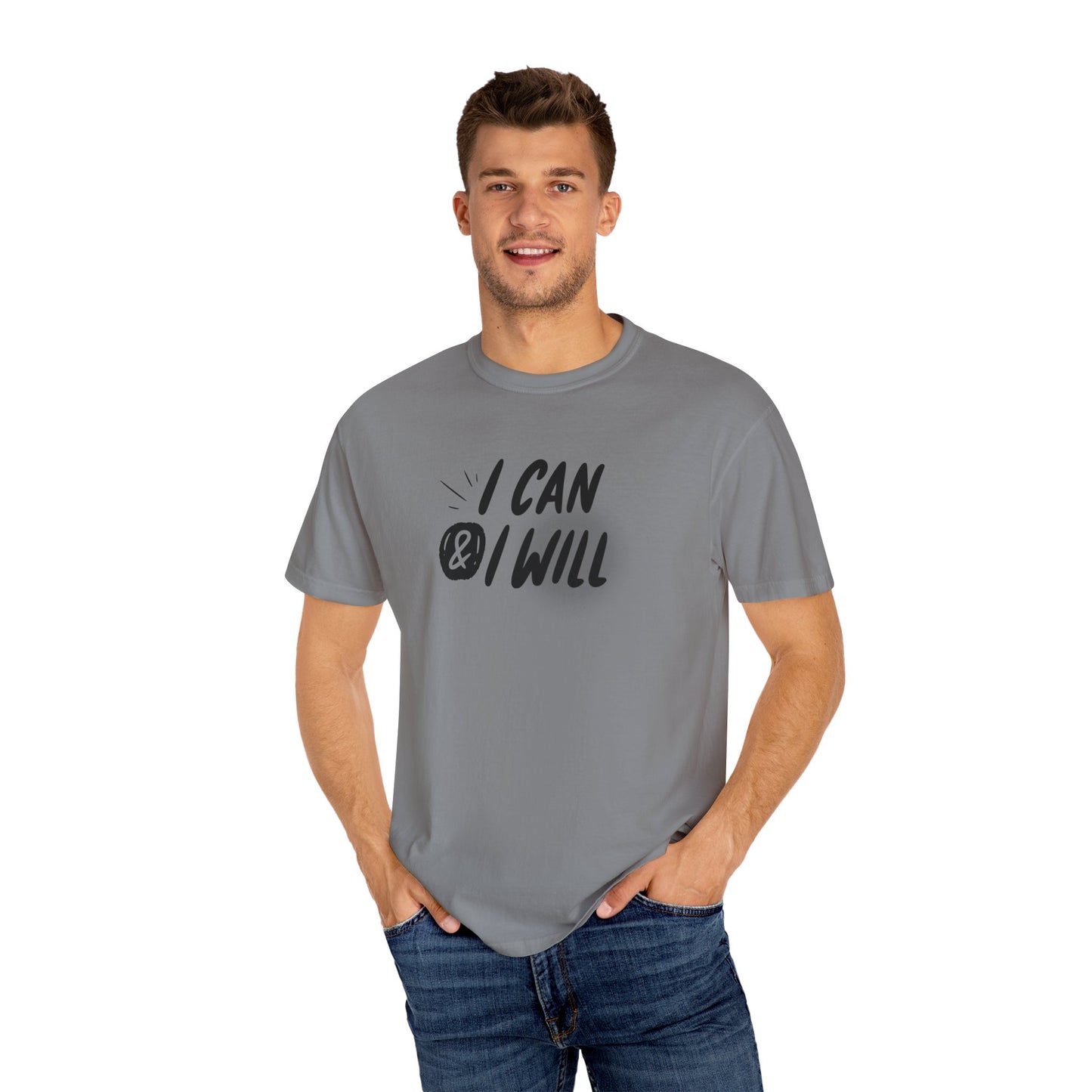 Motivational T-Shirt - Unisex Garment-Dyed Tee, Inspiring Quote, Gift for Friends, Workout Gear, Positive Affirmation Apparel