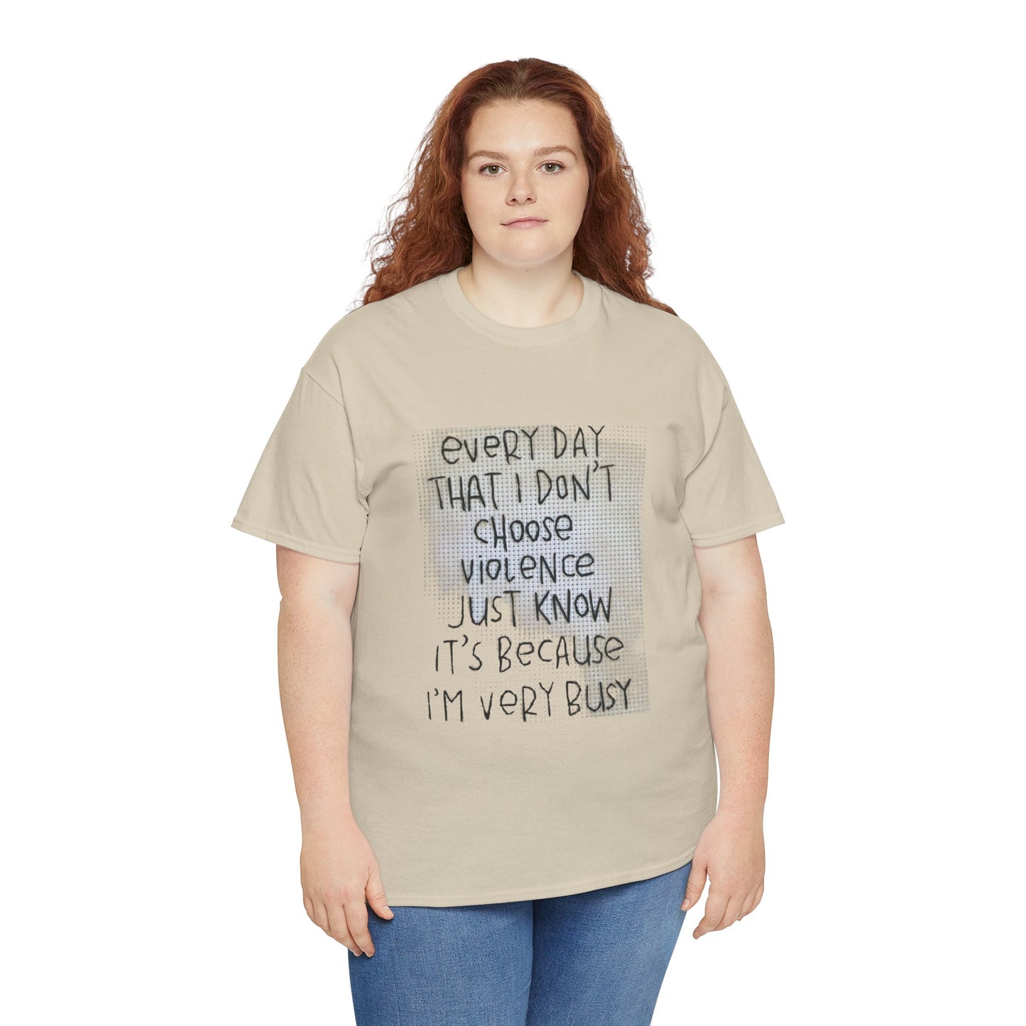 Inspirational Quote Unisex Tee - "Every Day That I Don't Choose Violence" Message, Casual Wear, Gift for Friends, Motivational