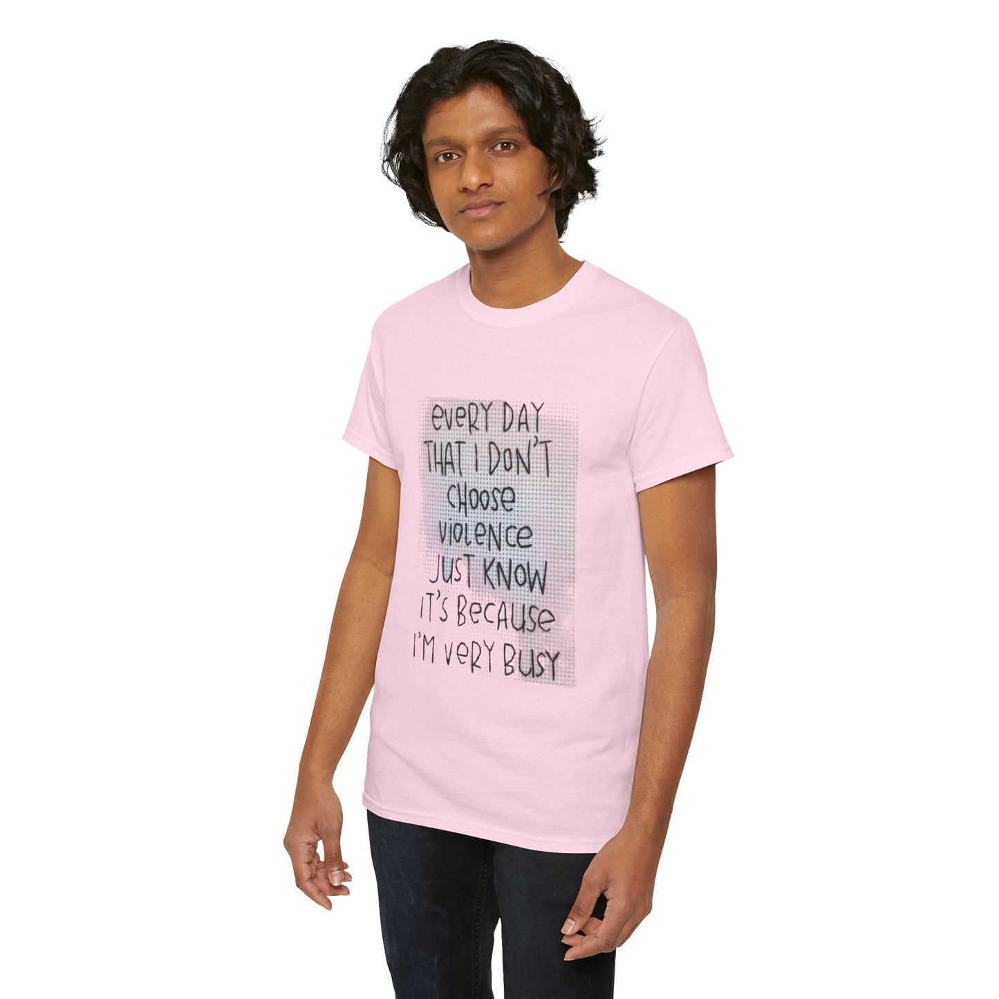 Inspirational Quote Unisex Tee - "Every Day That I Don't Choose Violence" Message, Casual Wear, Gift for Friends, Motivational
