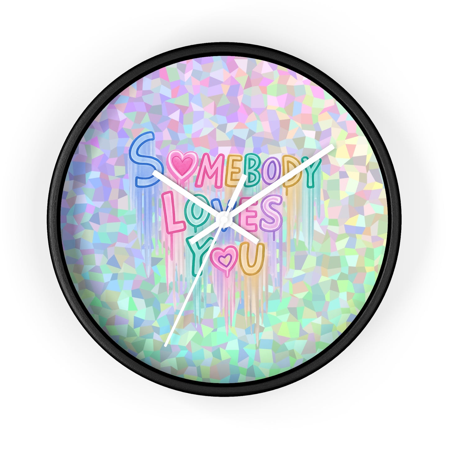 Somebody Loves You Wall Clock — Holographic Pastel Heart Message Clock