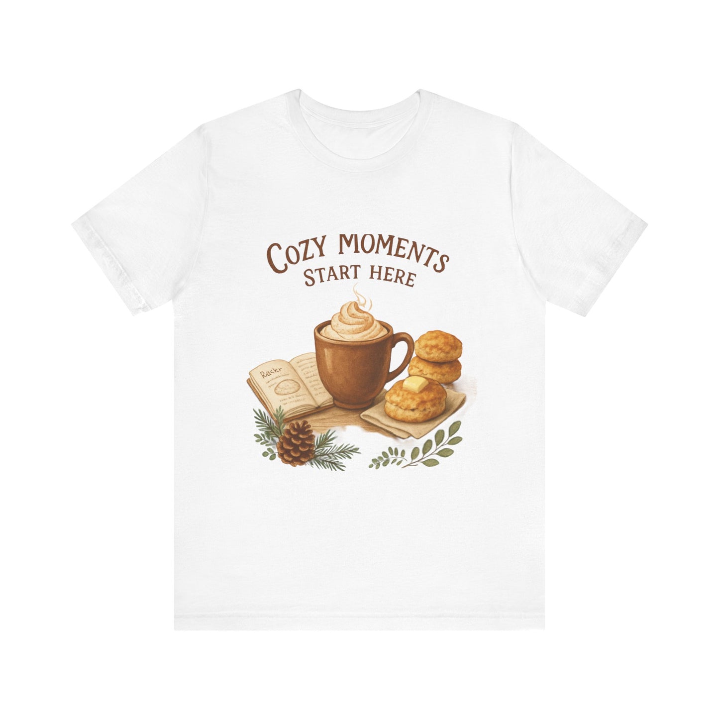 Cozy Moments Start Here Seasonal Tee