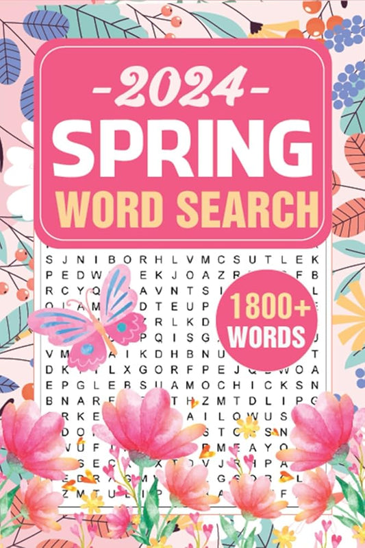 1800+ New Words Spring Word Search for Adults: Relaxing Wordfind puzzles for Seniors & Teens with Solutions