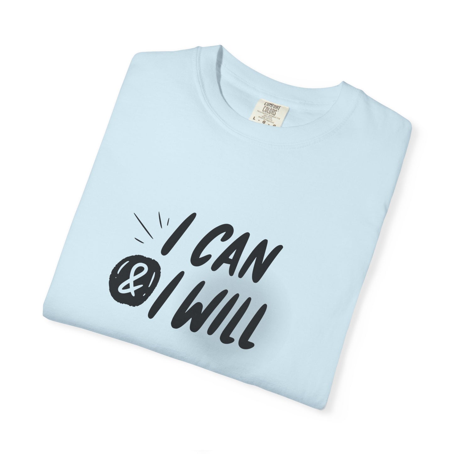 I Can T-Shirt - Motivational Unisex Graphic Tee
