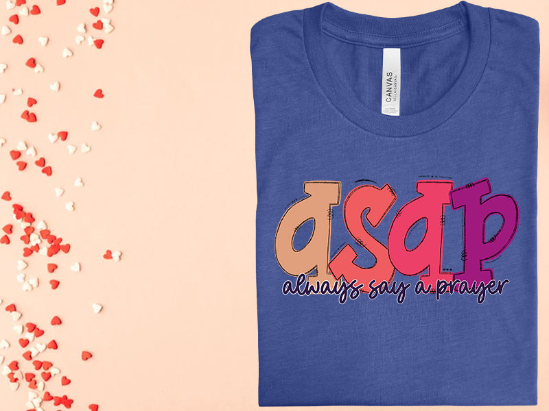 Always Say a Prayer Graphic Tee