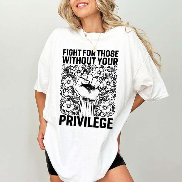 Human Rights Equality Fight For Those Without Your Privilege