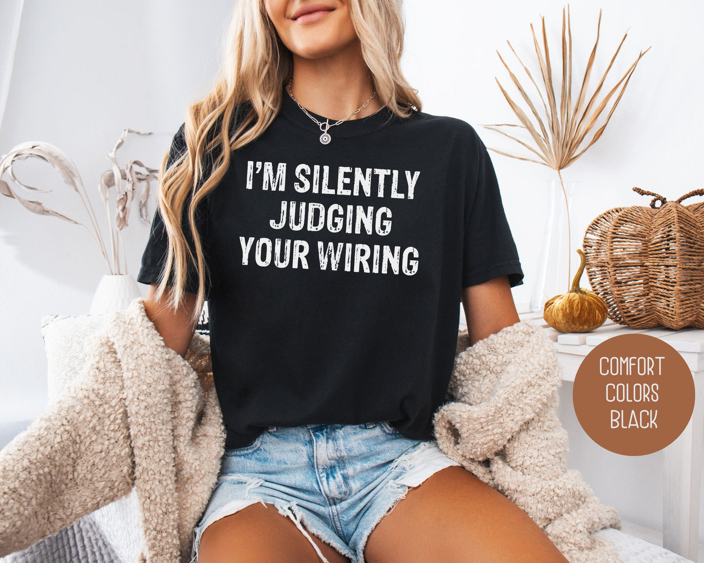 I'm Silently Judging Your Wiring Comfort Colors Shirt-2