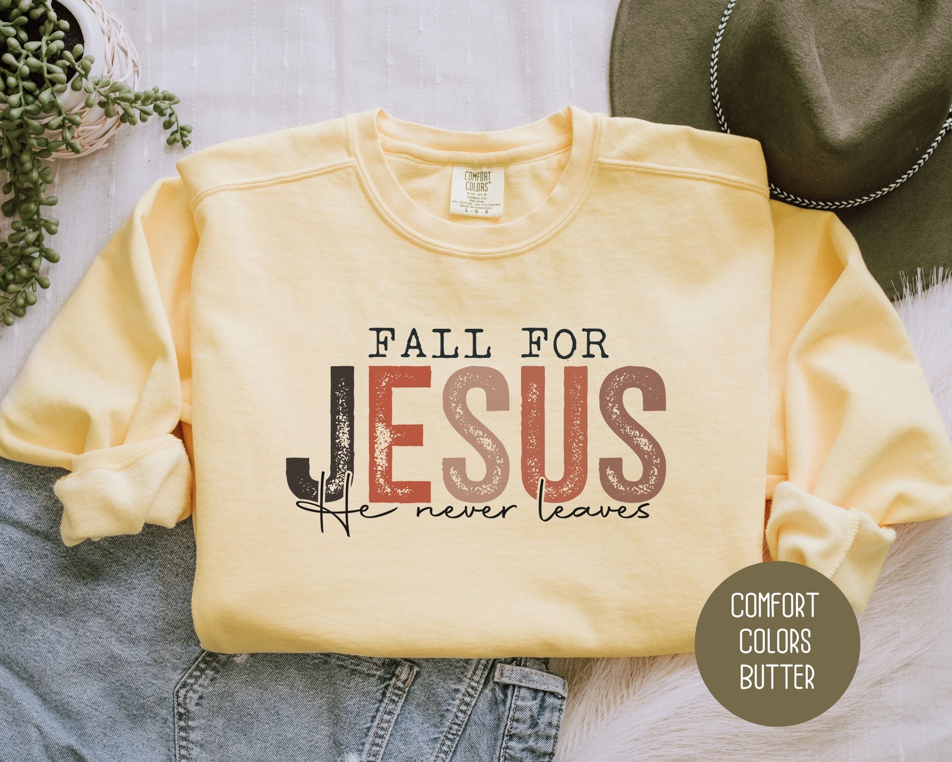Fall for Jesus He Never Leaves Comfort Colors Sweatshirt-0