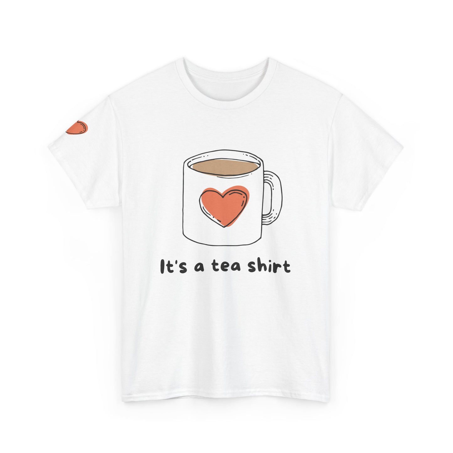 White t-shirt with a graphic of a coffee cup with a heart and text 'It's a tea shirt' on a white background