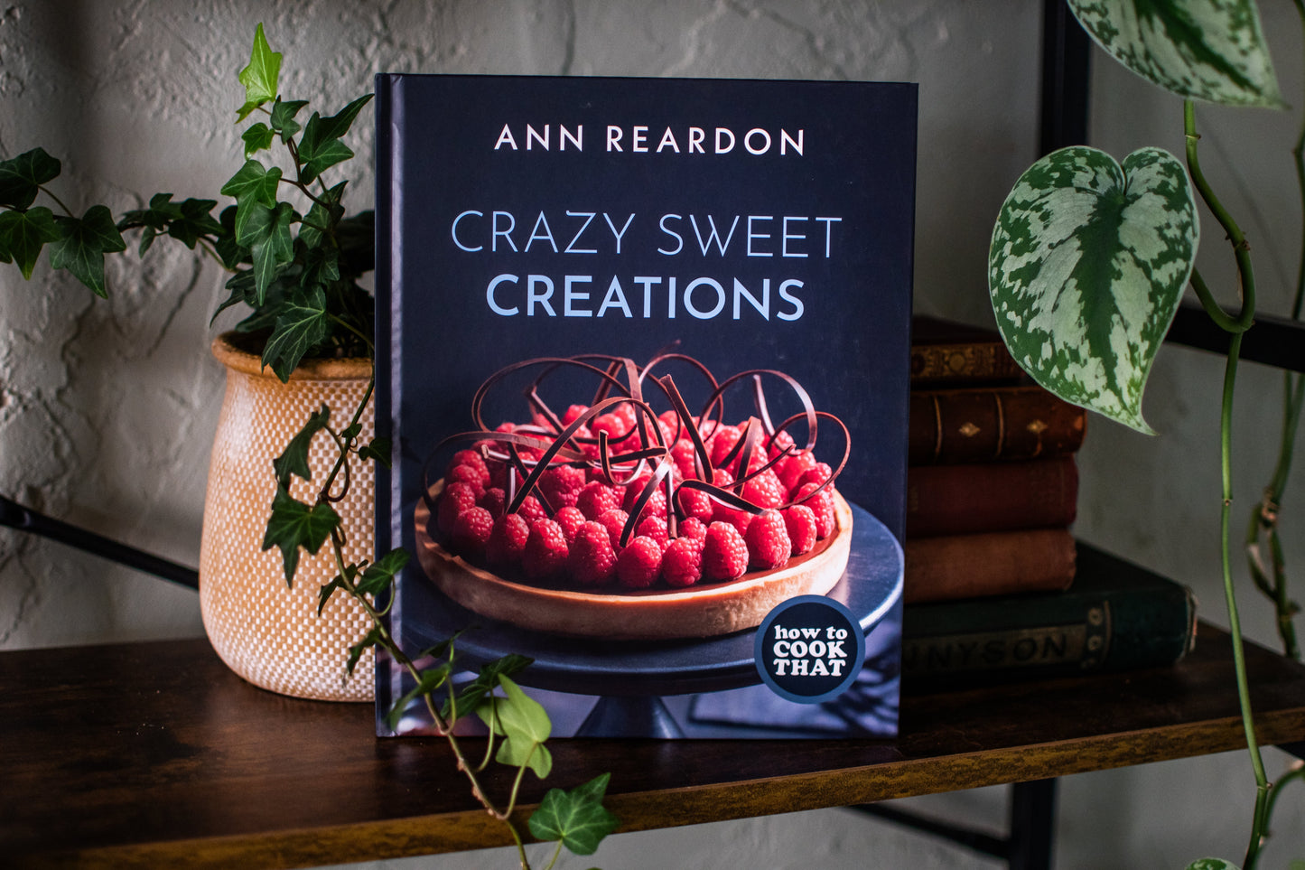 How to Cook That: Crazy Sweet Creations (Dessert Recipe Book, Baking Cookbook)