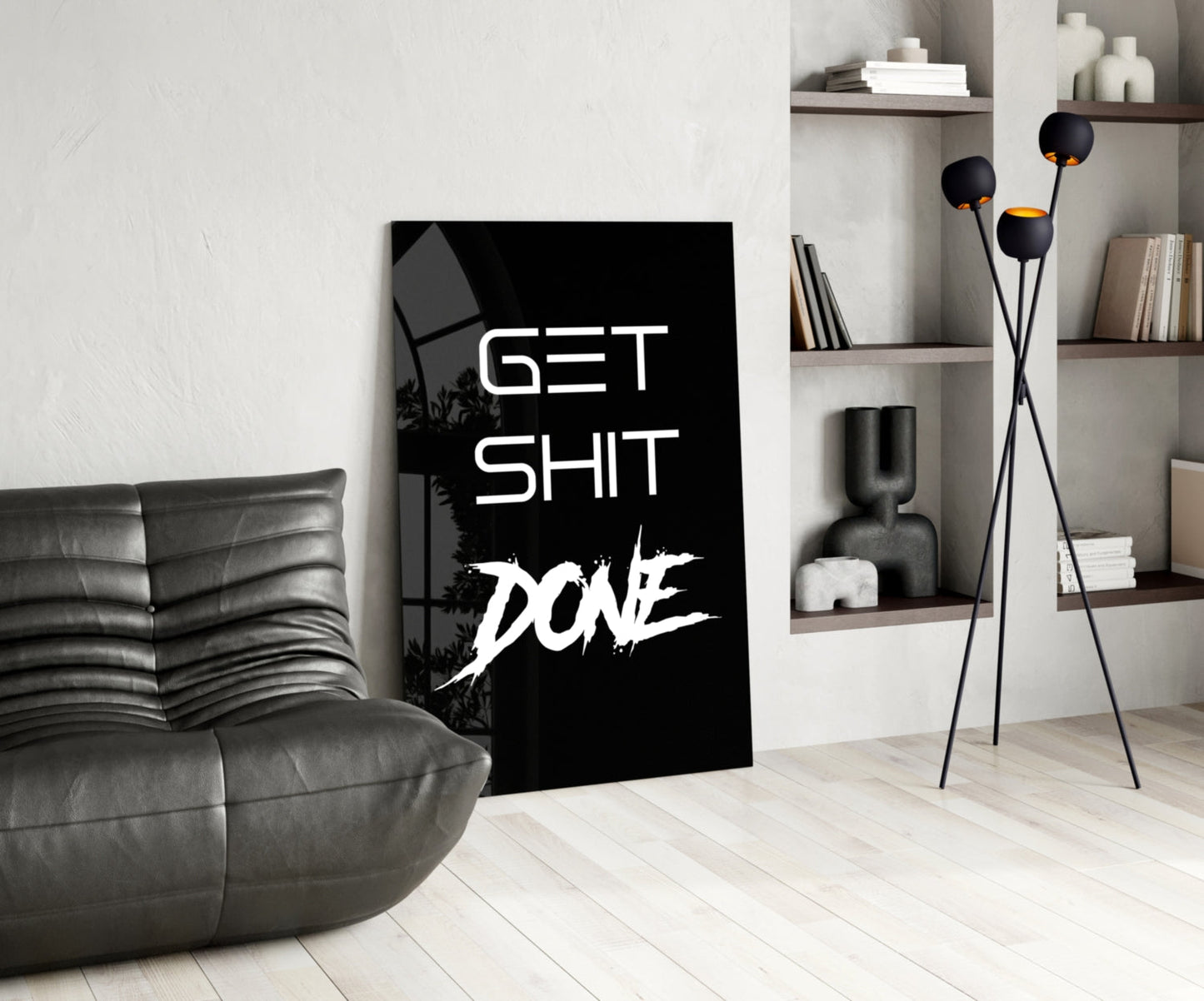 Get Shit Done Glass Wall Art  || Designer Collection