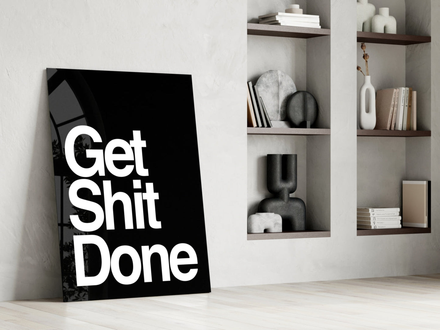 Get Shit Done Glass Wall Art  || Designer Collection