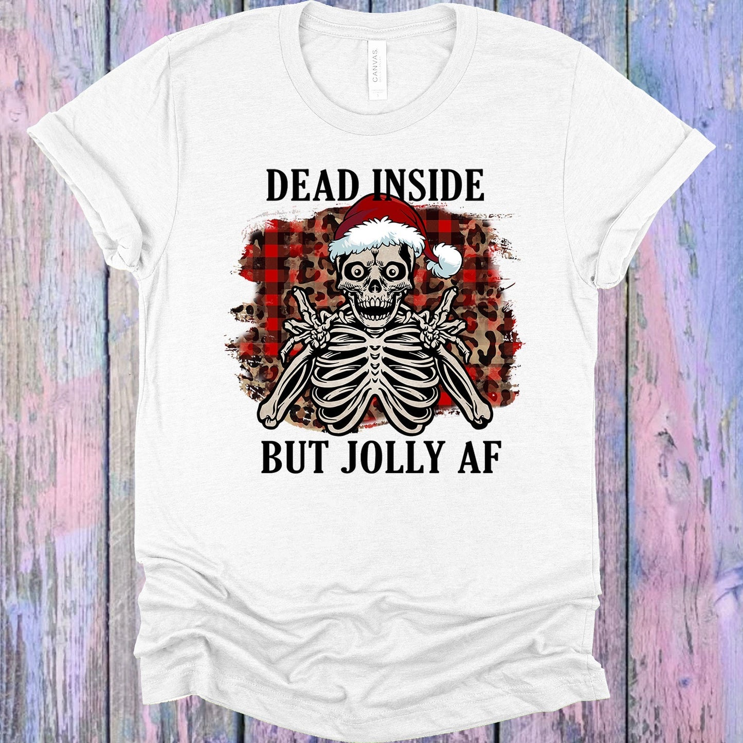 Dead Inside But Jolly AF Graphic Tee