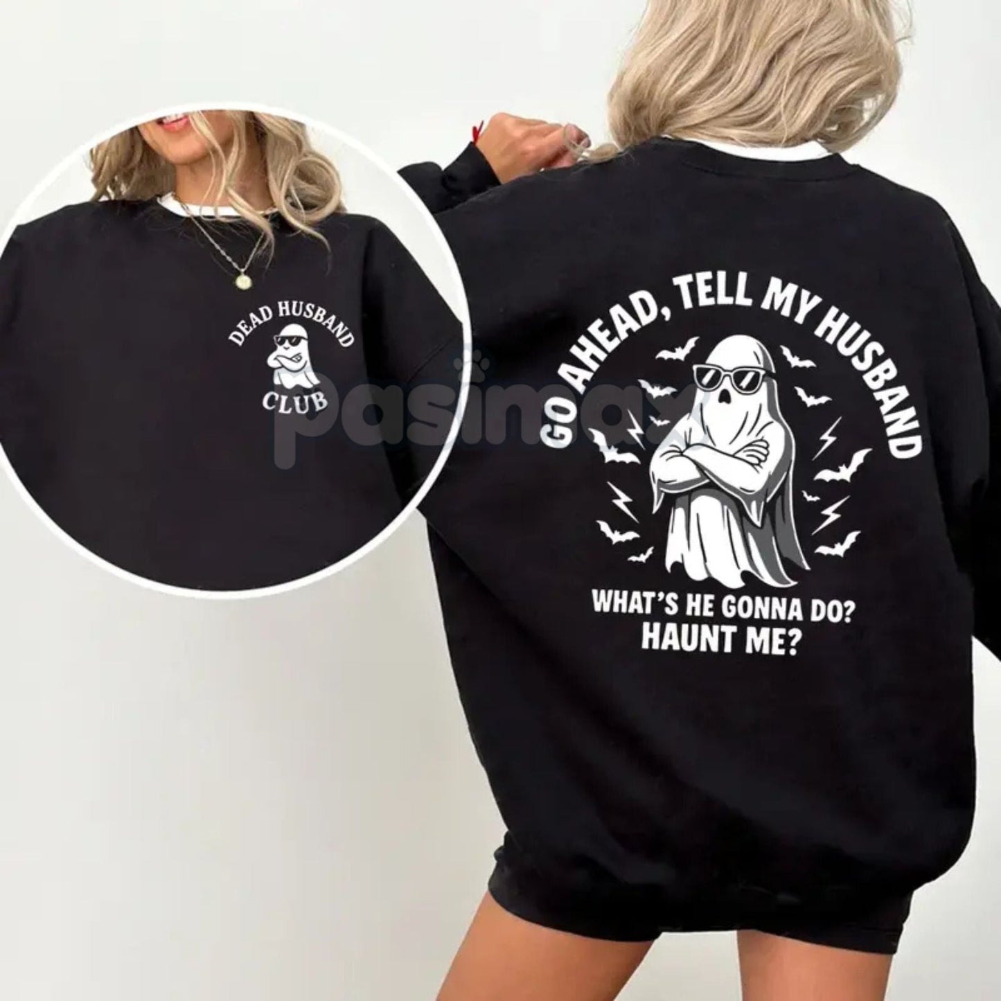 Dead Husband Club Sweatshirt – "Go Ahead Tell My Husband" Funny Widow Top