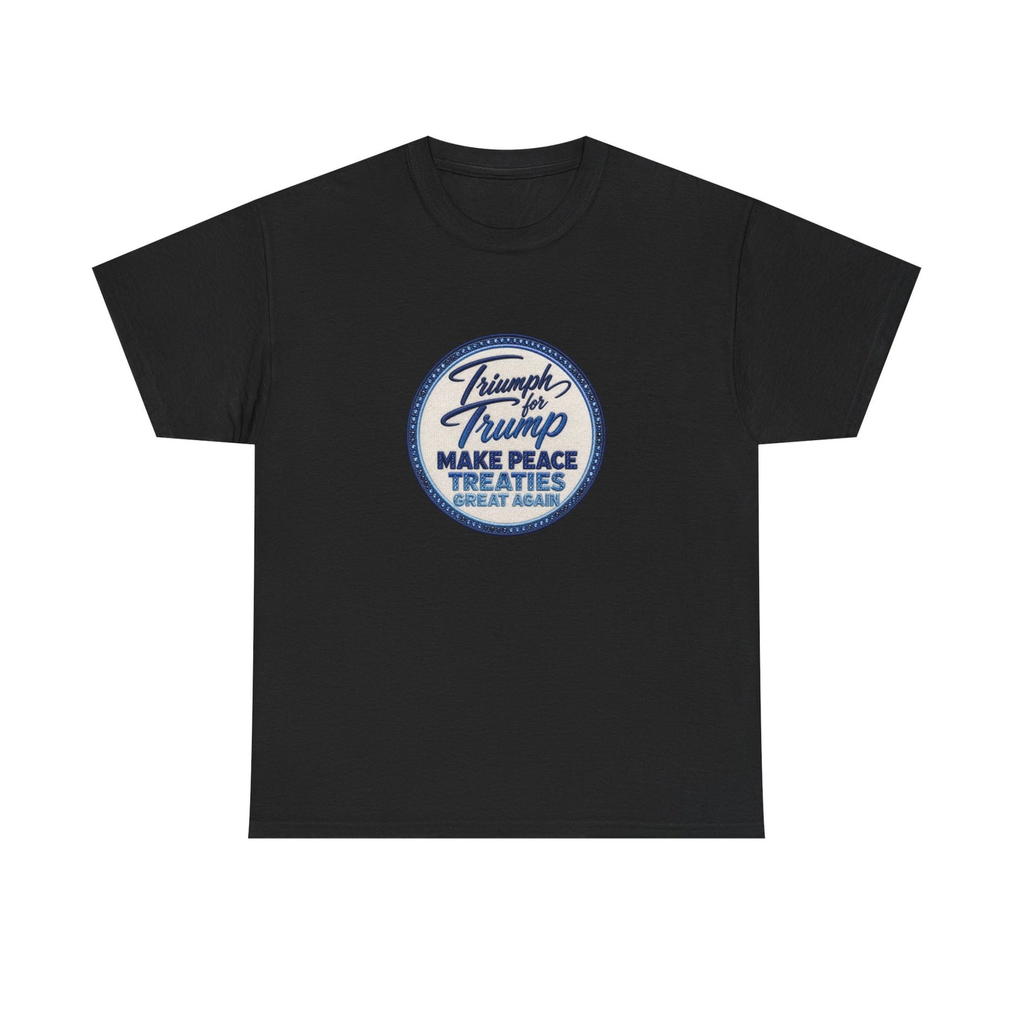 black tee Donald Trump TRIUMPH for TRUMP - MAKE PEACE TREATIES GREAT AGAIN T-Shirt 4547 black tee unisex