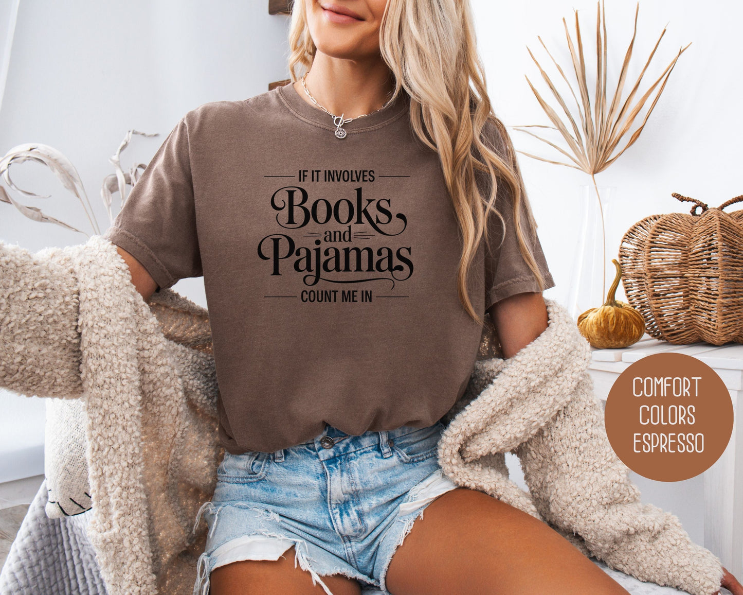 If It Involves Books and PJs Count Me In Comfort Colors Shirt-7