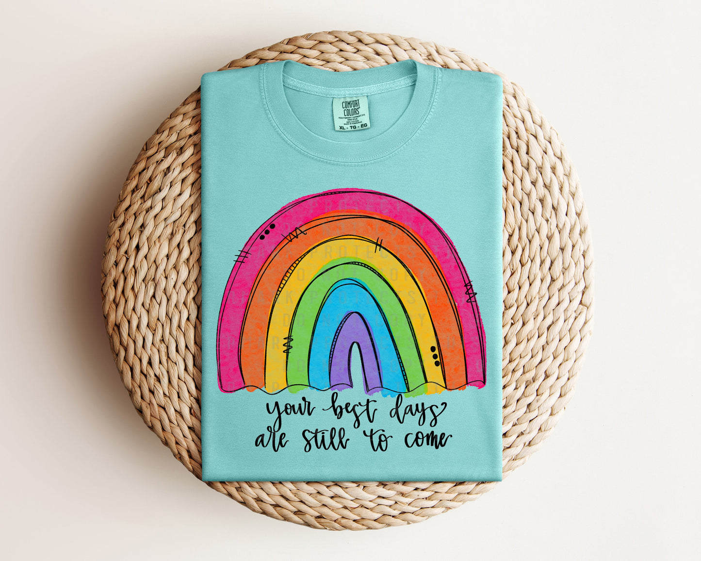 Your Best Days are Still to Come Graphic Tee