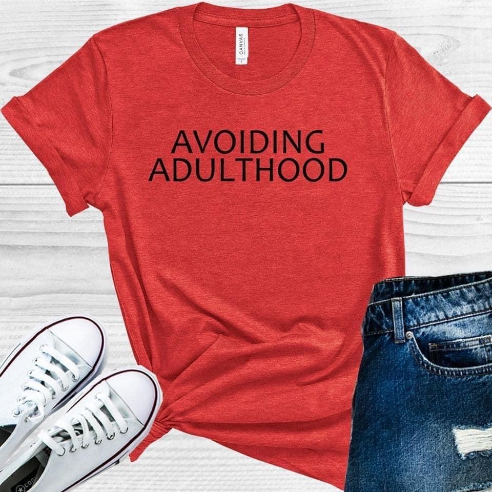 Avoiding Adulthood Graphic Tee