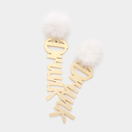 Pom Pom Metal Drunk Message Link Dangle Earrings