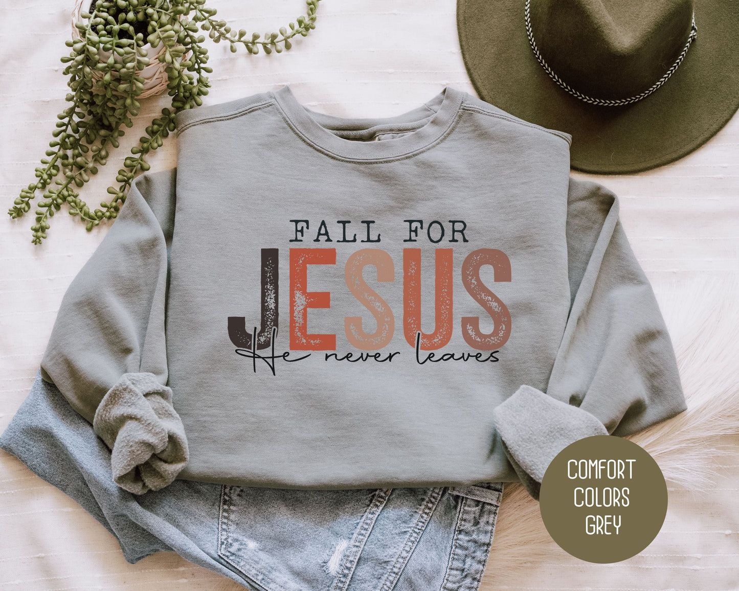 Fall for Jesus He Never Leaves Comfort Colors Sweatshirt-1