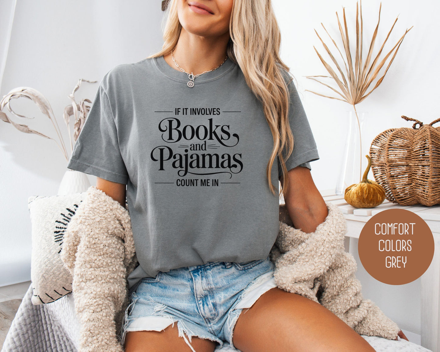 If It Involves Books and PJs Count Me In Comfort Colors Shirt-8