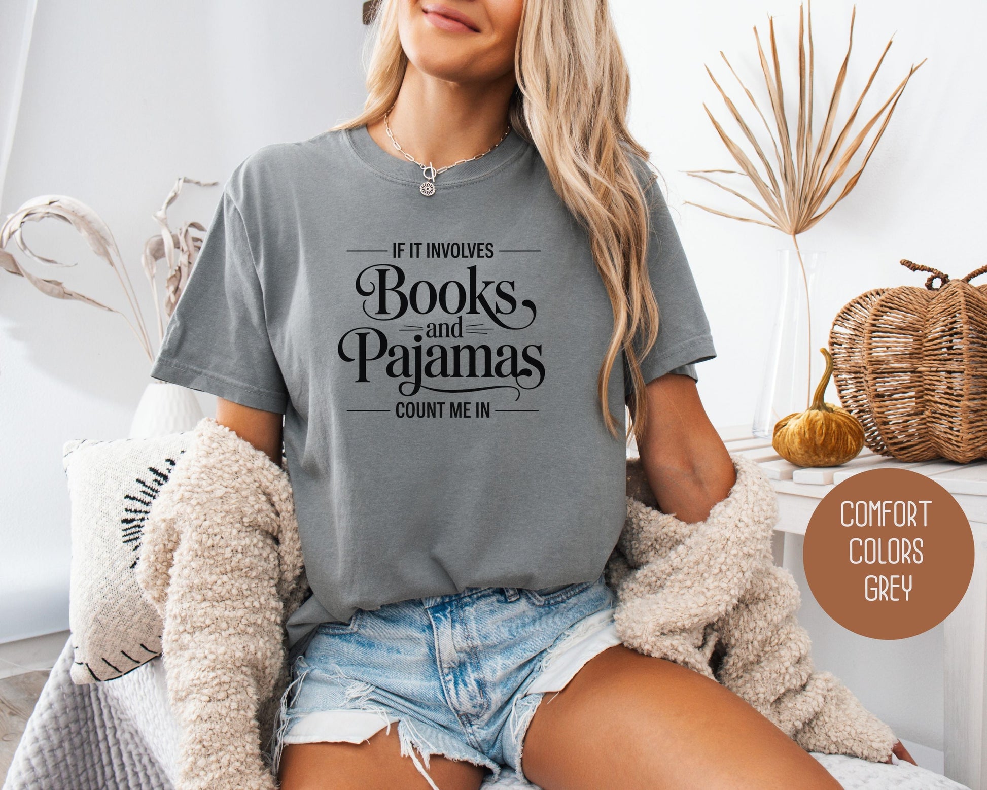 If It Involves Books and PJs Count Me In Comfort Colors Shirt-8