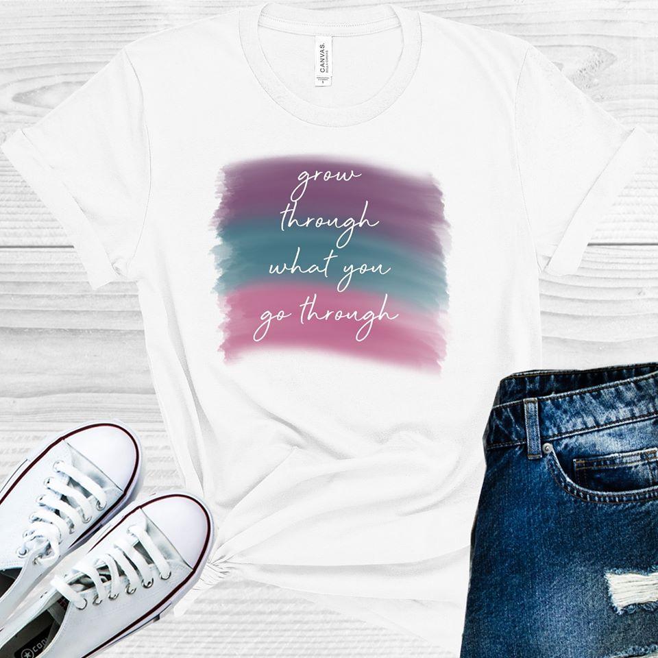 Grow Through What You Go Through Graphic Tee