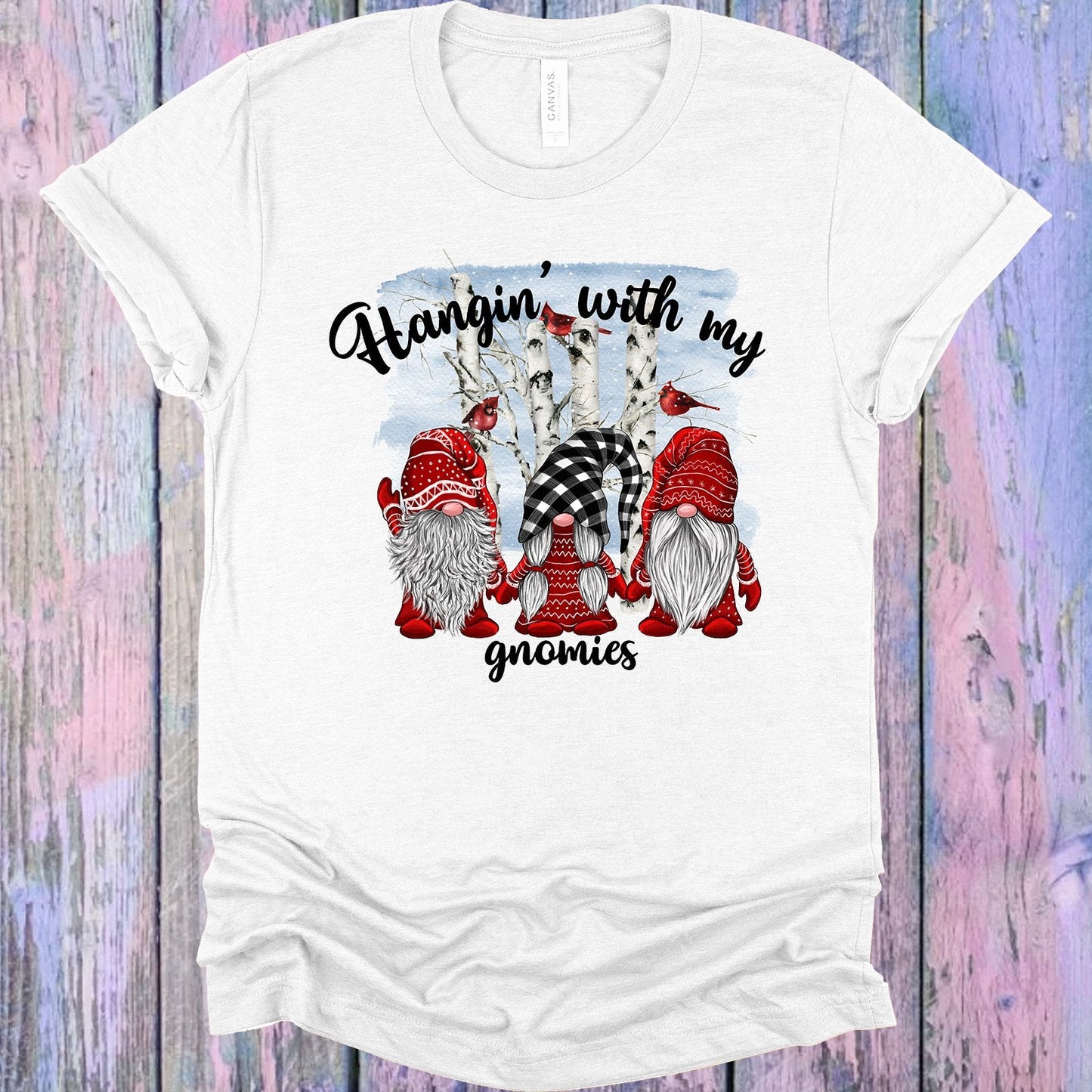 Hangin with My Gnomies Graphic Tee