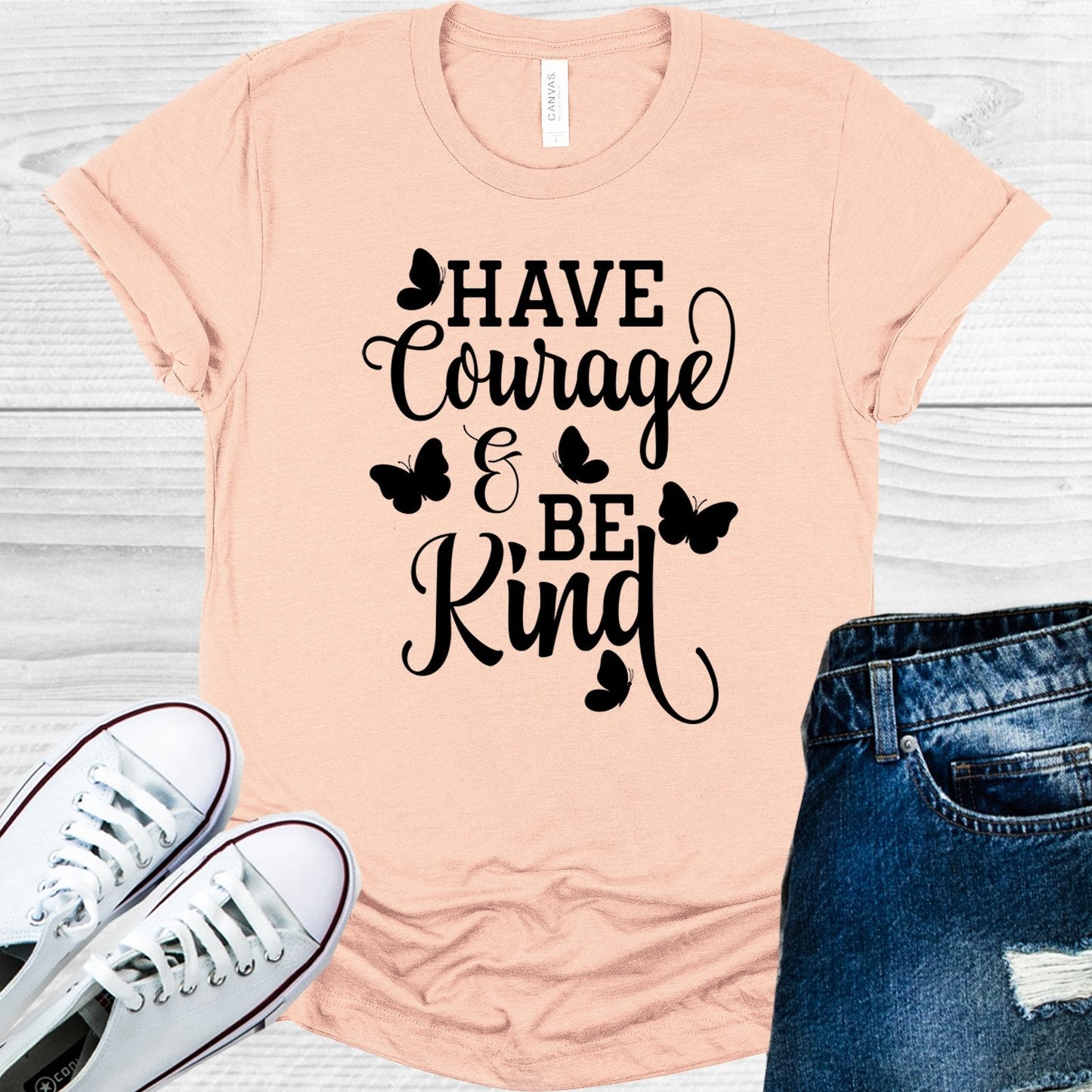 Have Courage and Be Kind Graphic Tee