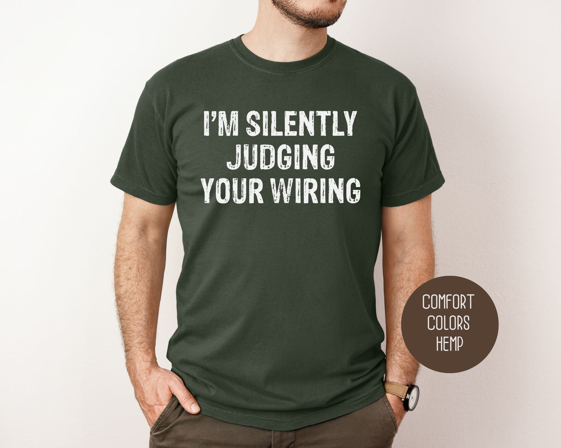 I'm Silently Judging Your Wiring Comfort Colors Shirt-6
