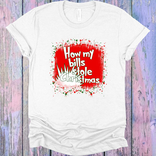 How My Bills Stole Christmas Graphic Tee