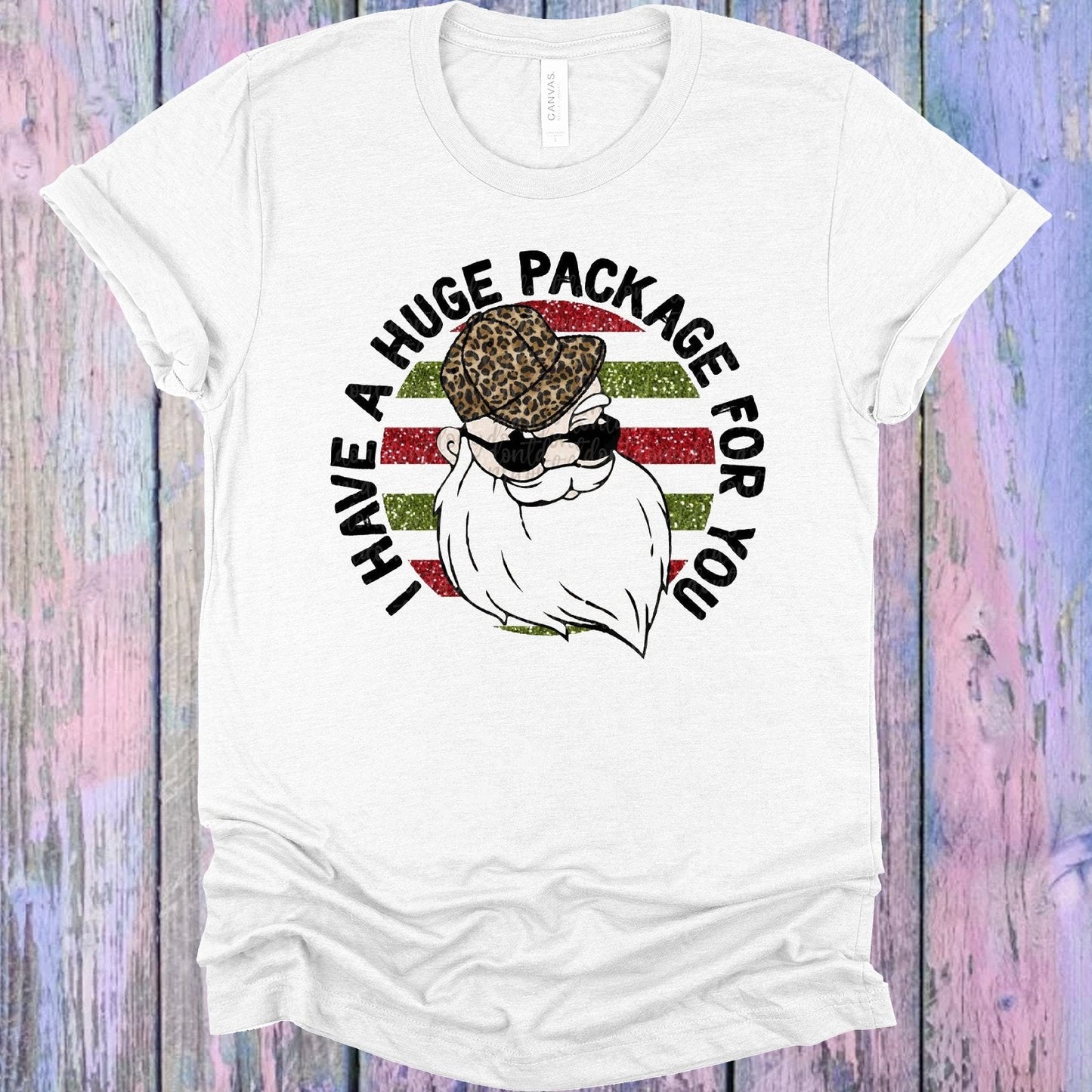 I Have a Huge Package for You Graphic Tee