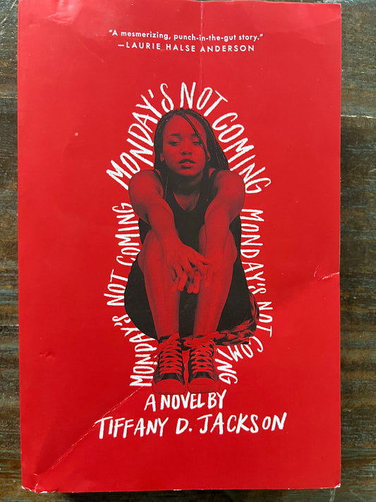 USED- Monday's Not Coming- Tiffany D. Jackson
