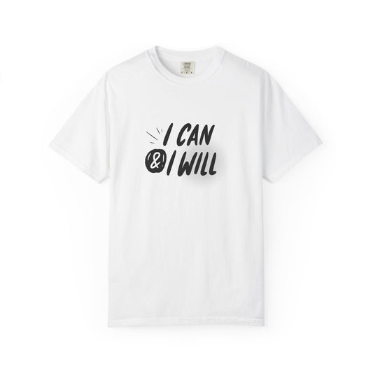 White t-shirt with 'I CAN & I WILL' graphic on a white background. I Can & I Will Motivational T-Shirt - Unisex Graphic Tee