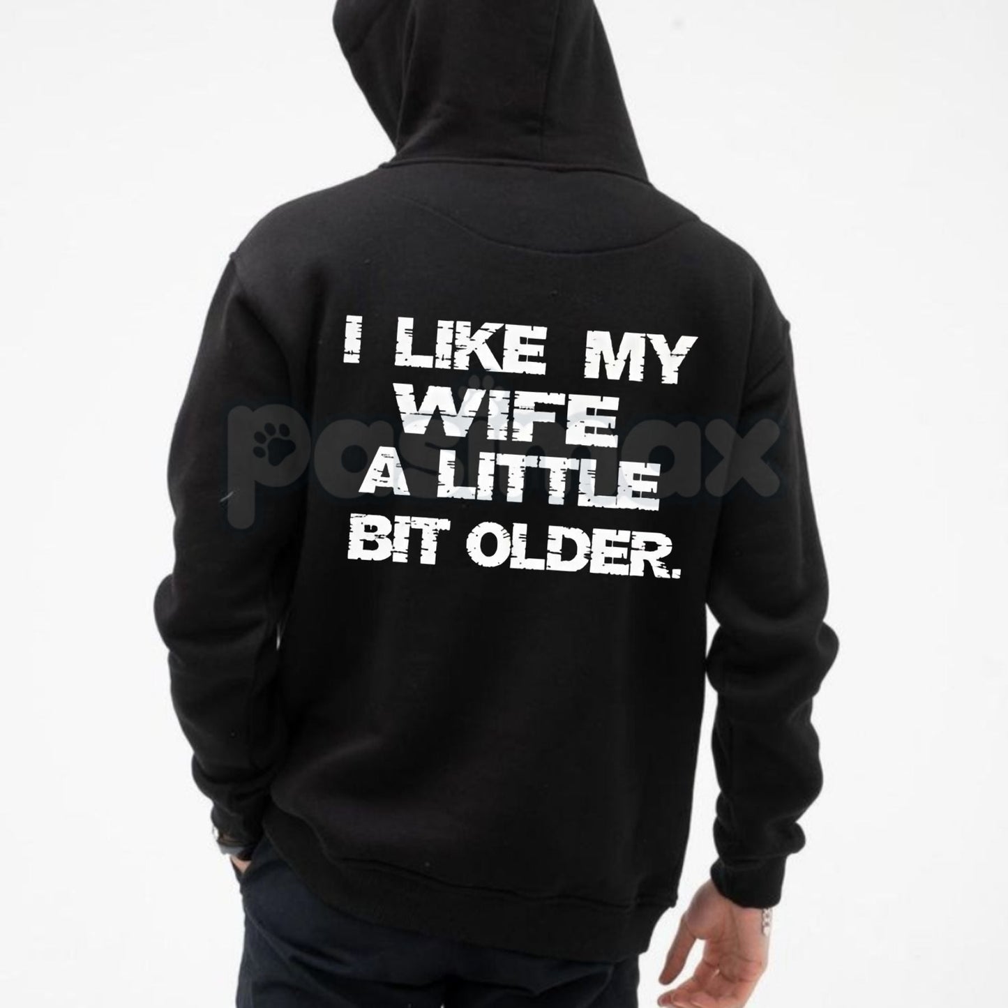 I Like My Wife A Little Bit Older Hoodie – Funny Husband Slogan Pullover, Cheeky Marriage Humour Streetwear, Unisex Vintage Hoodie
