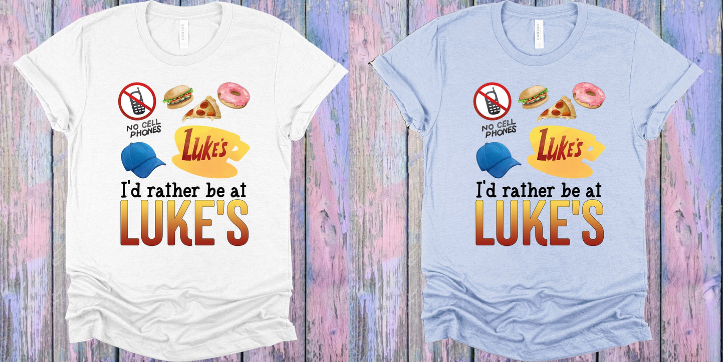 I'd Rather Be at Luke's Graphic Tee