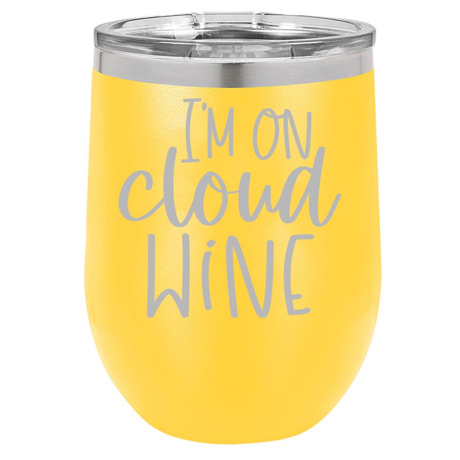 I'm on Cloud Wine 12 oz Polar Camel Wine Tumbler