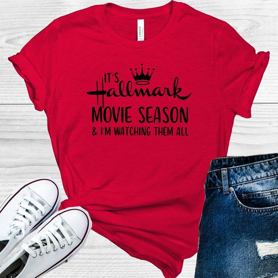 It's Movie Season and I'm Watching Them All Graphic Tee