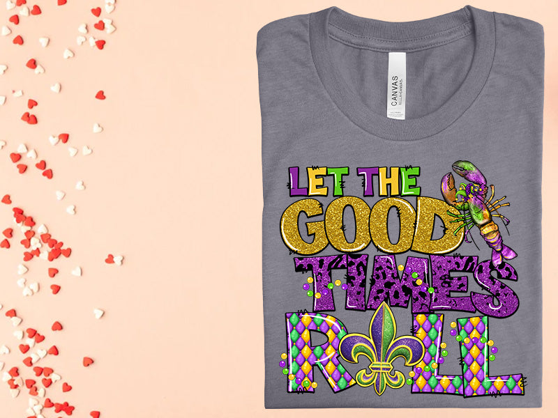 Let the Good Times Roll Graphic Tee