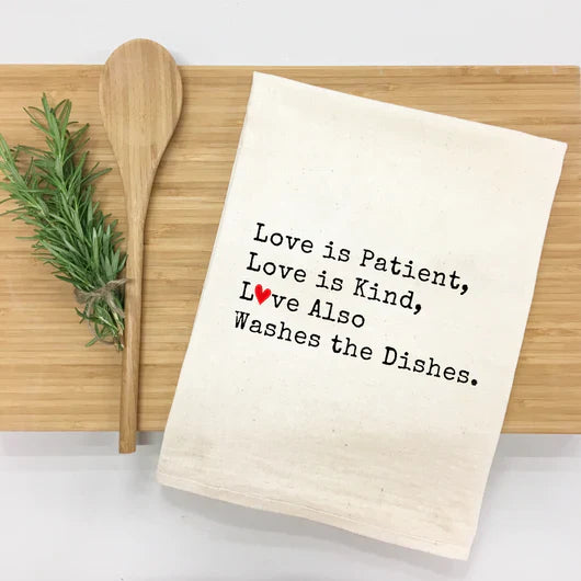 Love Is Kind...Love Does the Dishes Kitchen Towel-0