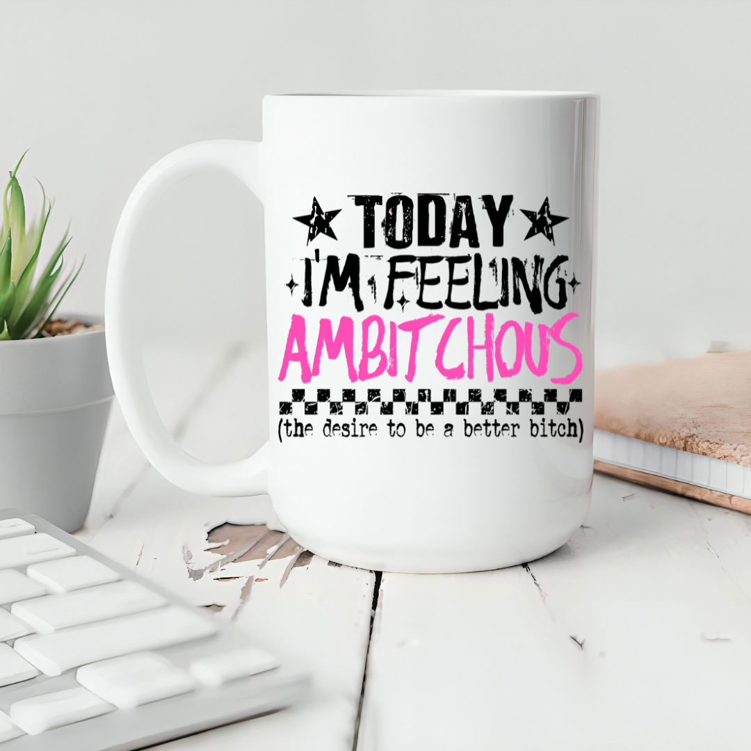 Today I'm Feeling.. Ceramic Coffee Mug-1
