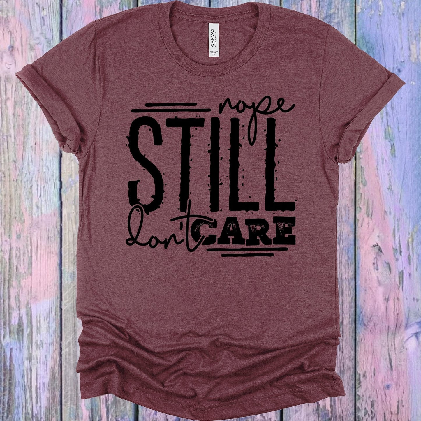 Nope Still Don't Care Graphic Tee