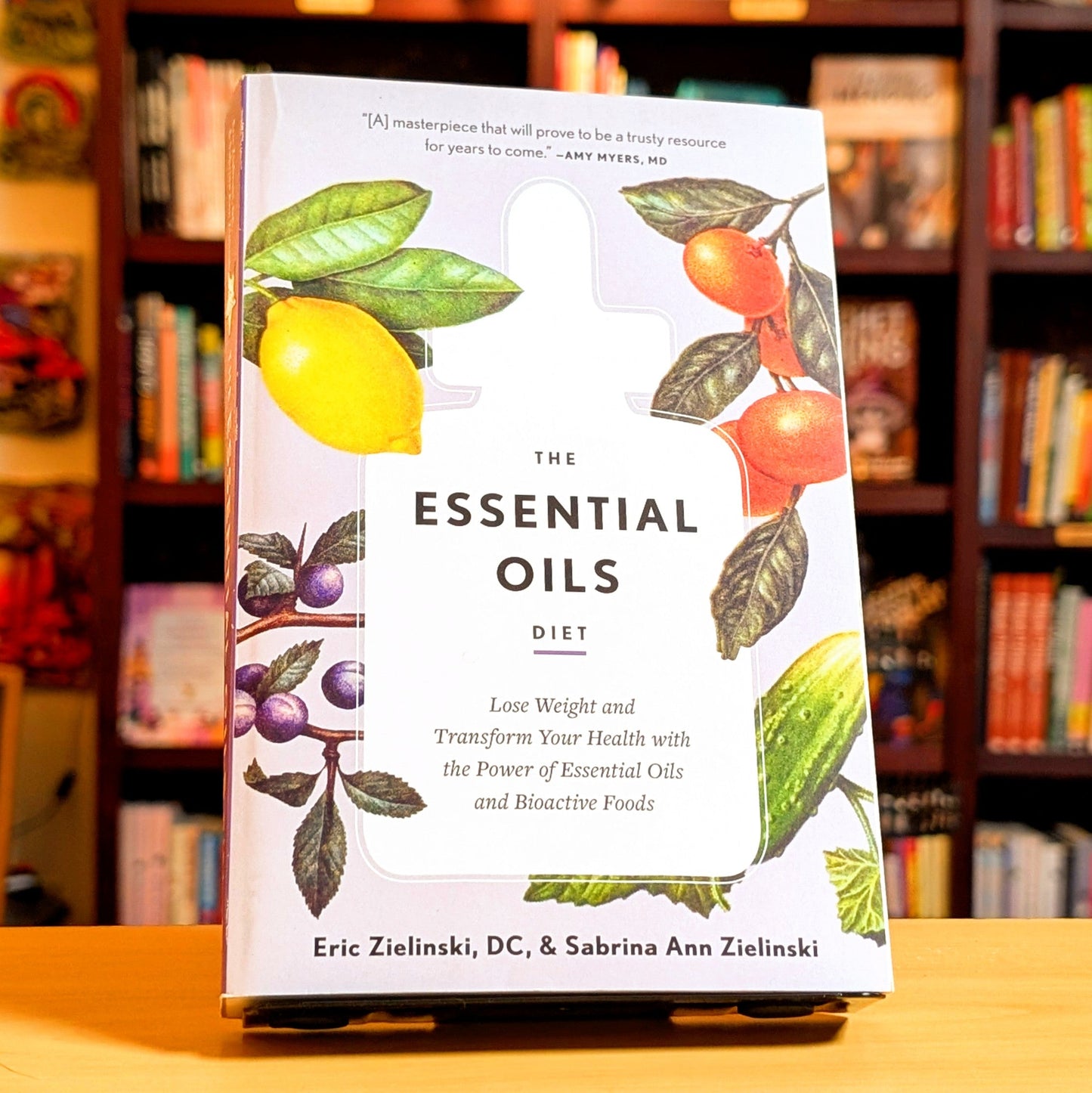 The Essential Oils Diet: Lose Weight and Transform Your Health with the Power of Essential Oils and Bioactive Foods