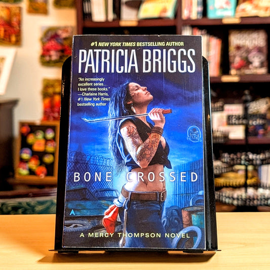 Bone Crossed (Mercy Thompson, Book 4)
