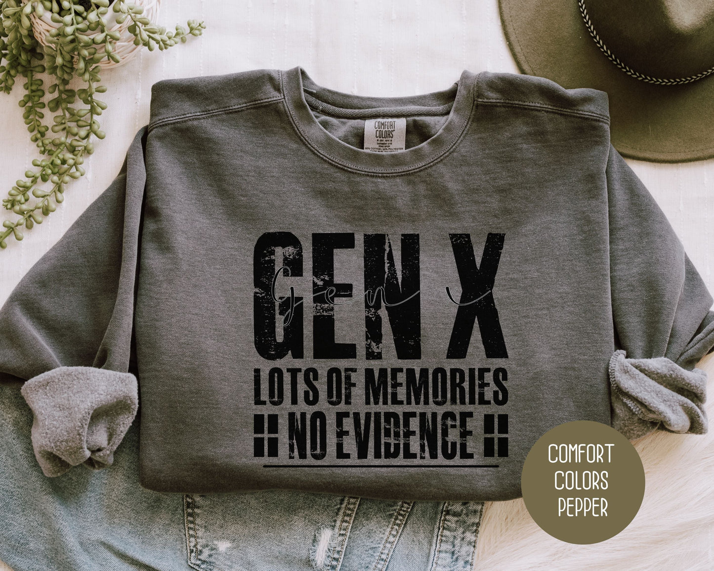 Gen X Lots of Memories No Evidence Comfort Colors Sweatshirt-7