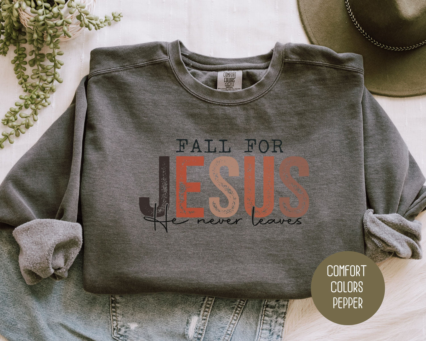 Fall for Jesus He Never Leaves Comfort Colors Sweatshirt-4