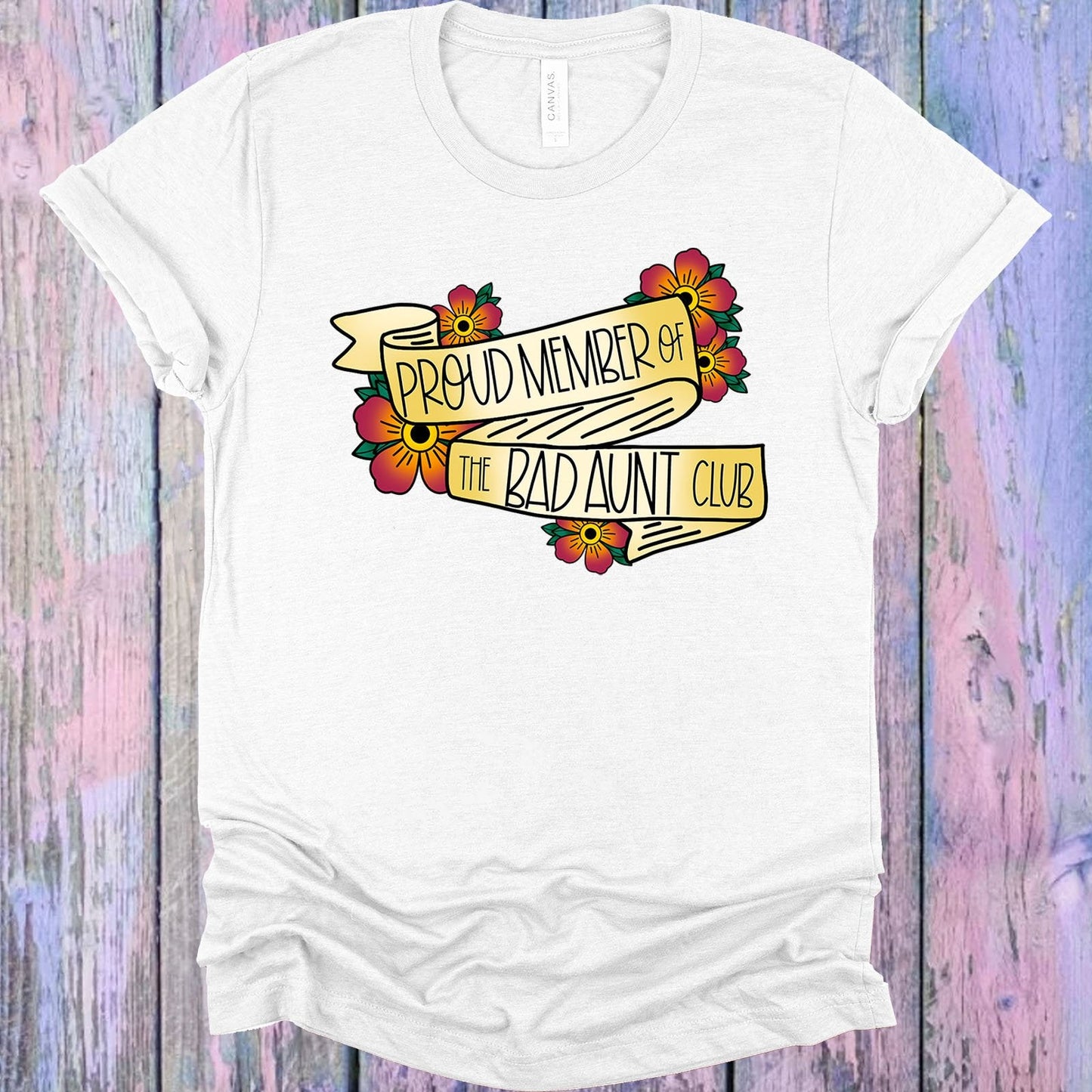 Proud Member of the Bad Aunt Club Graphic Tee