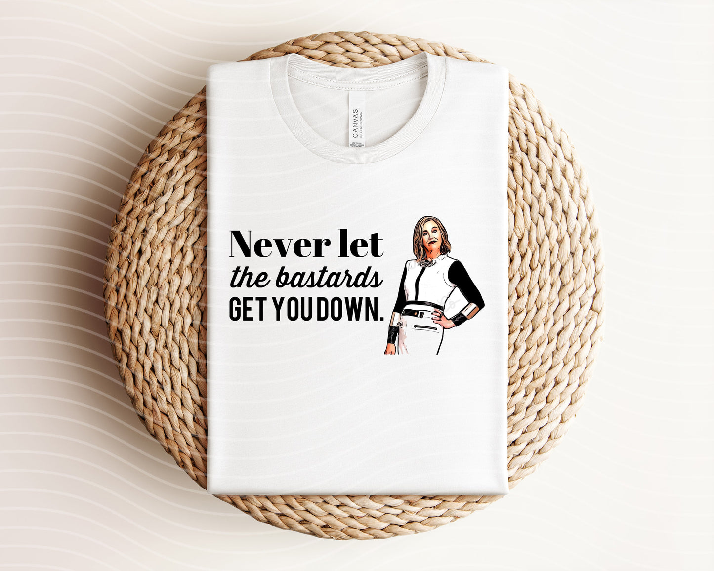 Never Let the Bastards Get You Down Graphic Tee