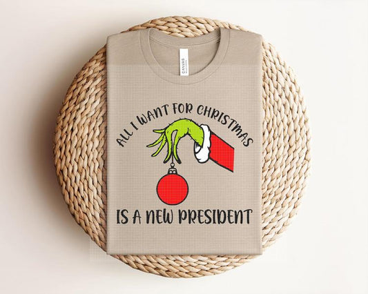 All I want for Christmas is a New President Graphic Tee