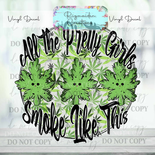 Girls Smoke Like This Vinyl Decal